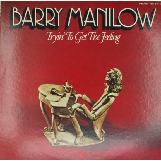 Пластинка Barry Manilow Tryin' To Get The Feeling